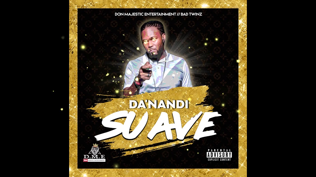 Watch Da'Nandi - Suave ( Official Audio ) on YouTube Watch Da'Nandi - Suave ( Official Audio ) on YouTube
