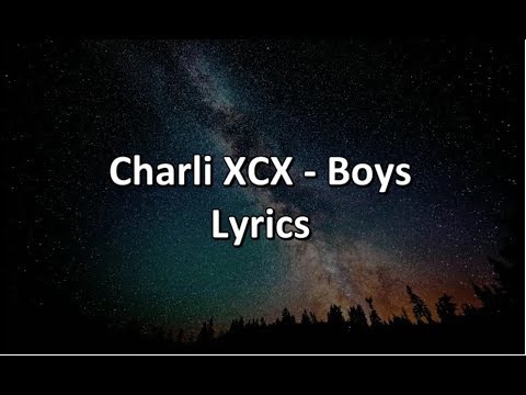 Charli XCX - Boys - LYRICS