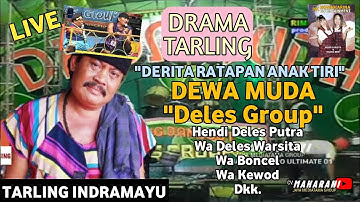 Dewa Muda - Derita Ratapan Anak Tiri Volume 1 | Drama Tarling | Deles Warsita | Official Live Video