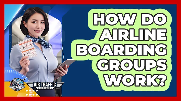 How Do Airline Boarding Groups Work?