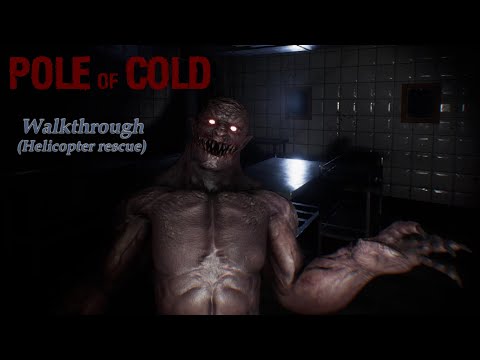 Pole of Cold - Walkthrough (Helicopter rescue) [Sci-Fi First-Person Horror + Quest + Survival]