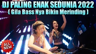 Download Lagu GILA BASS NYA BIKIN MERINDING 🎵 DJ PALING ENAK SEDUNIA FULL BASS 2022 MP3