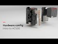 Intro to AC500. Part3: Hardware configuration