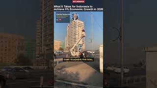 What It Takes for Indonesia to Achieve 6% Economic Growth in 2026