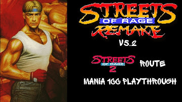 Streets of Rage Remake V5.2 - SOR2 Axel - SOR2 Route (Mania) 1CC Playthrough