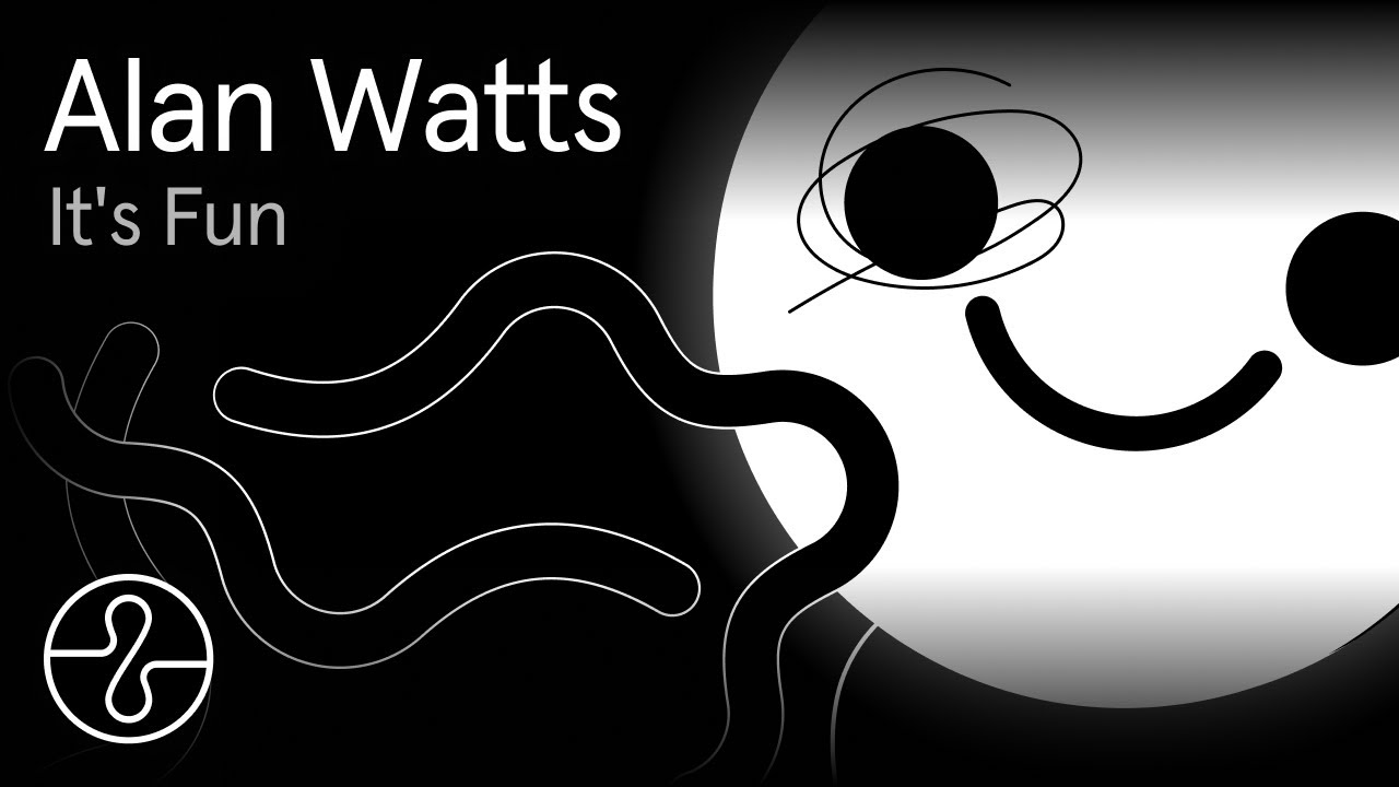 Alan Watts | It's Fun, It's Beautiful, Let's Do Something | @EndelSound ...
