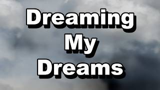 Dreaming My Dreams (Take Three) Profile