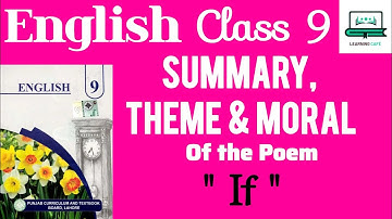 English Class 9 Unit 7 IF | Summary, Theme & Moral Punjab board | #class9 #punjabboard #english 