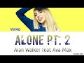 Alone part 2  alan walker ft ava max  lyrics 