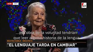 Beatriz Sarlo Opina Sobre El Lenguaje Inclusivo