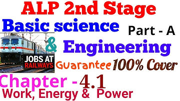 Basic Science and Engineering for RRB ALP paper 2| Chapter- 4.1| Work Energy and Power| ALP CBT2