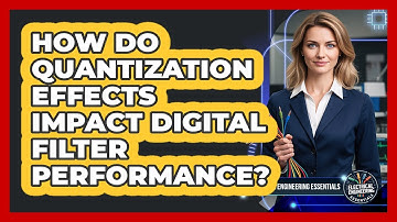 How Do Quantization Effects Impact Digital Filter Performance?