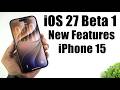 iOS 27 Beta 1 Update - 20+ New Features On iPhone 15