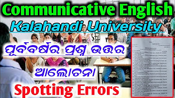 Kalahandi University / Communicative English 3rd Sem / Previous year Qns / Spotting Errors //