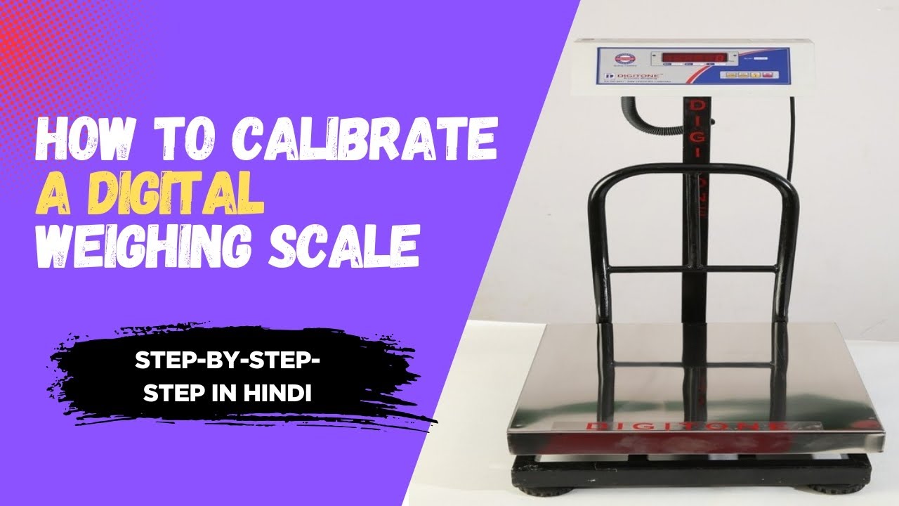 🛠️ How to Calibrate a Digital Weighing Scale | Step-by-Step in Hindi ⚖️ ...