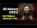 JEE Advanced 2022 Pattern &amp; Type of Questions | Exam Date 28th August #jeeadvanced2022