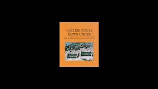 &#39;Maltese Voices Down Under&#39; CD1 Memories of Malta and Gozo produced in 1998