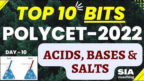 Acids, Bases & Salts || POLYCET 2022 ||  DAY - 10 || SIA Coaching.