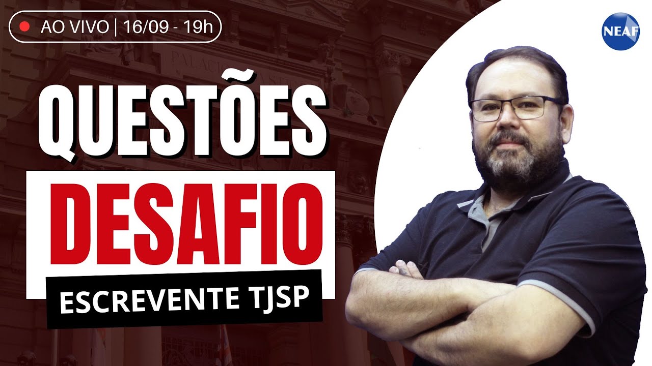 🔴 Escrevente TJ SP 2025: DESAFIO DE QUESTÕES - Raciocinio Lógico e Matemática