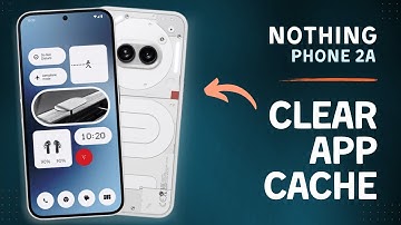 How to Clear App Cache and Data on Nothing Phone 2a | Tips, Tricks & Hidden Features