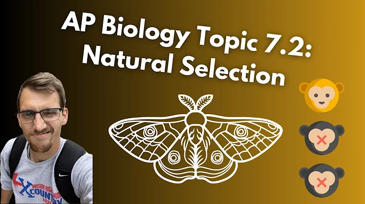 (2019 curriculum) 7.2 Natural Selection - AP Biology