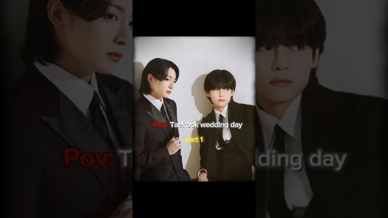 Pov:Taekook wedding day😍😘 (part 1) Part 2 Coming Soon 🤌🏻😍