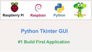 Raspberry Python Tkinter Build GUI #1 Main App