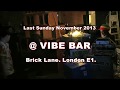 Channel One Sound @ Vibe Bar. Last Sunday Nov 2013