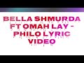 Bella Shmurda Ft Omah Lay - Philo Lyric Video