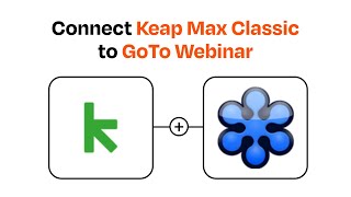How to connect Keap Max Classic to GoTo Webinar - Easy Integration