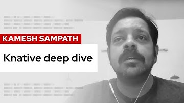 Serverless with Knative deep dive - How to install and deploy | DevNation Tech Talk