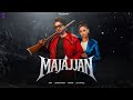 Majajjan Official Video Jigar Jasmeen Akhtar Samridhi Puri New Punjabi Songs 2026 mp3