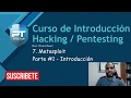 7.1 - Metasploit - Curso Introducción al Hacking &amp; Pentesting
