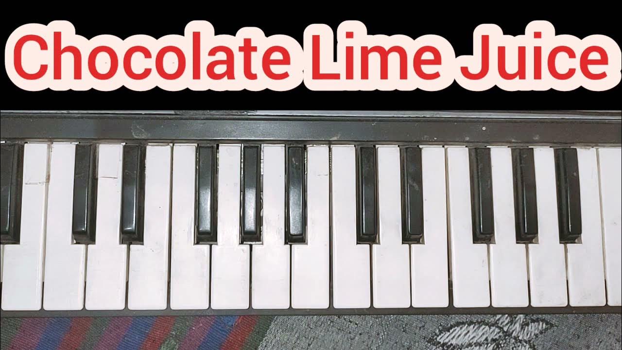CHOCOLATE LIME JUICE HIM AAPKE HAIN KOUN FULL PIANO COVER SONG YouTube