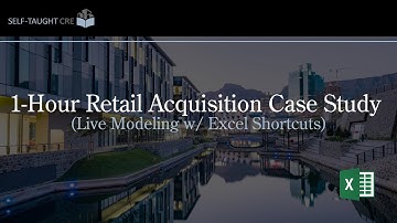 1-Hour Retail Acquisition Case Study (Live Modeling w/ Excel Shortcuts)