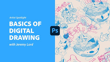 Mastering the Basics of Digital Drawing in Photoshop with Jeremy Lord - 1 of 2
