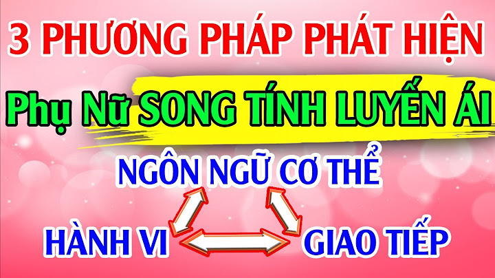 Cho coi làm thế nào là biết người đồng tính năm 2024