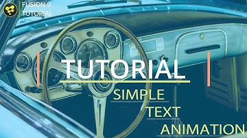 TEXT ANIMATION..........FUSION 9 TUTORIAL