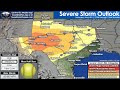 Texas weather update be prepared for another day of severe storms
