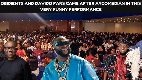 AY, Davido, Peter Obi & Obidients gist gets D crowd laughing & rolling on D floor FT KelvinSapp