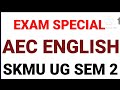 Aec english  exam special skmu ug nep skg aec english