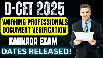 DCET 2025 Working Professionals: Document Verification & Kannada Exam Dates Released! | TTT Academy