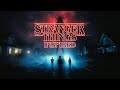 Stranger Things Inspired (EPIC VERSION)