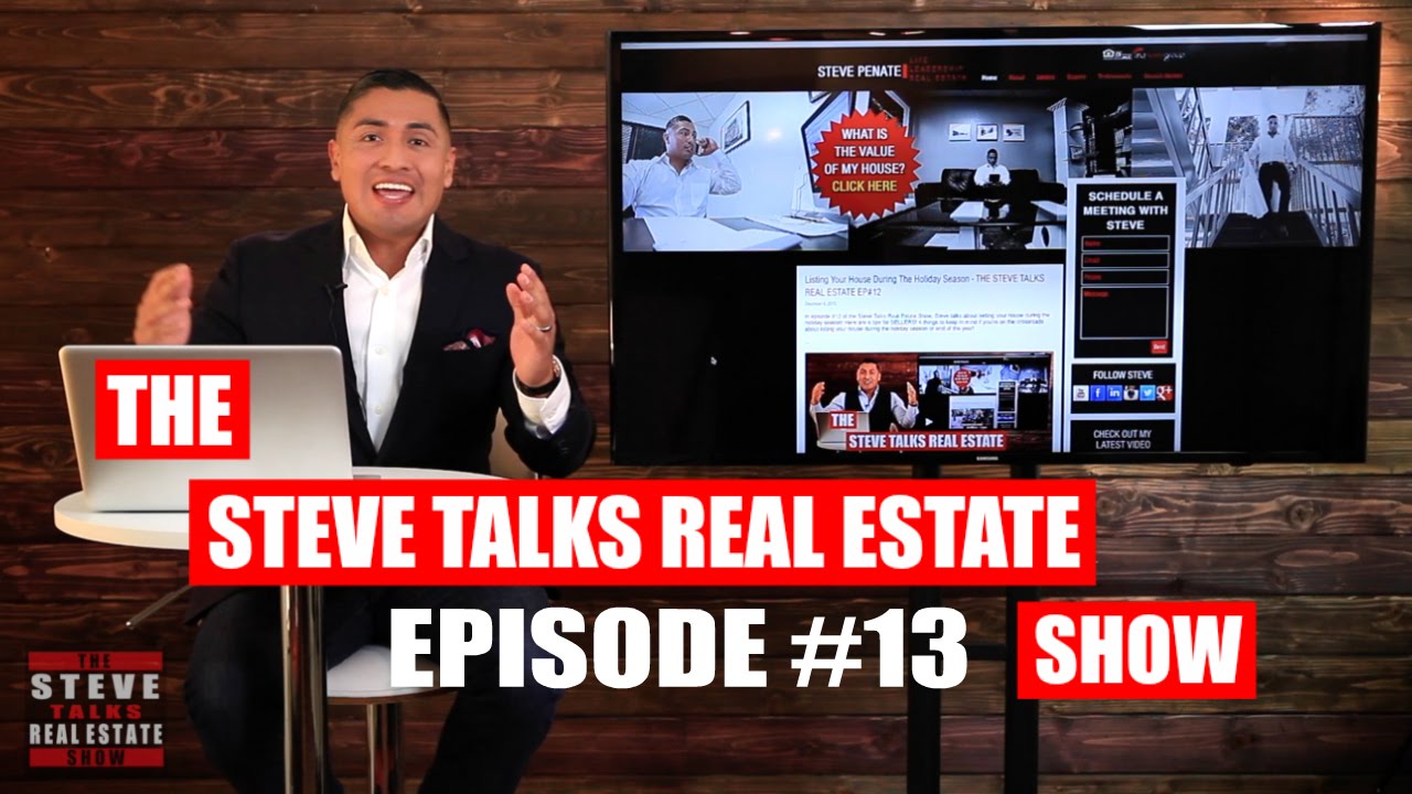 Buying A House During The Holiday Season? The Steve Talks Real Estate Show EP #13