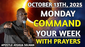 ‎‎[Monday 13th October, 2025] SPEAK INTO YOUR NEW WEEK BEFORE THE ENEMY DOES -Apostle Joshua Selman