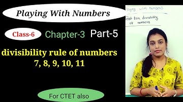 Playing With Numbers Class 6 Maths NCERT Chapter 3 PART 5 (CTET/ALL TEACHING)
