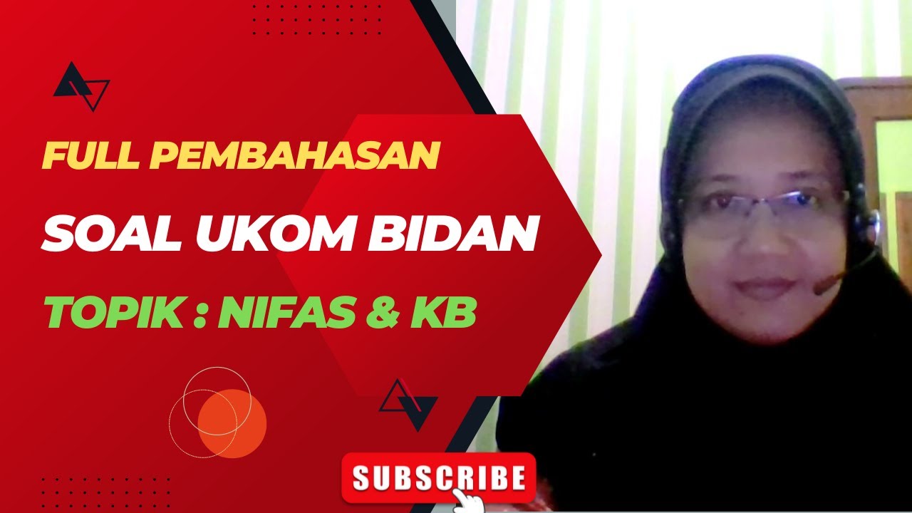 SOAL UKOM  PROFESI BIDAN TOPIK NIFAS & KB FULL PEMBAHASAN