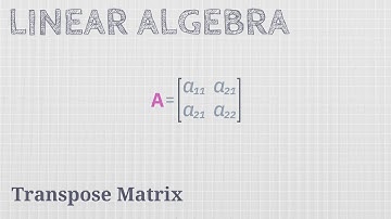 Transpose Matrix [Linear Algebra]