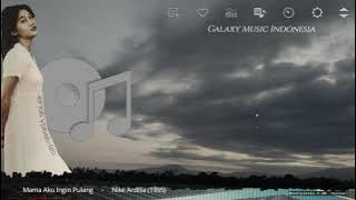 Mama Aku Ingin Pulang     -     Nike Ardilla (1995)