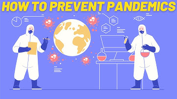 How to Prevent  Future Pandemics | What are the Causes of Emerging Diseases | Not Complicated